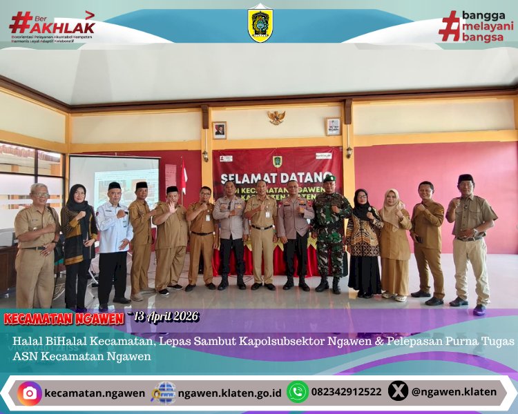 Halal Bi Halal dan Lepas Sambut Kapolsub Sektor Ngawen serta Pelepasan Purna Tugas